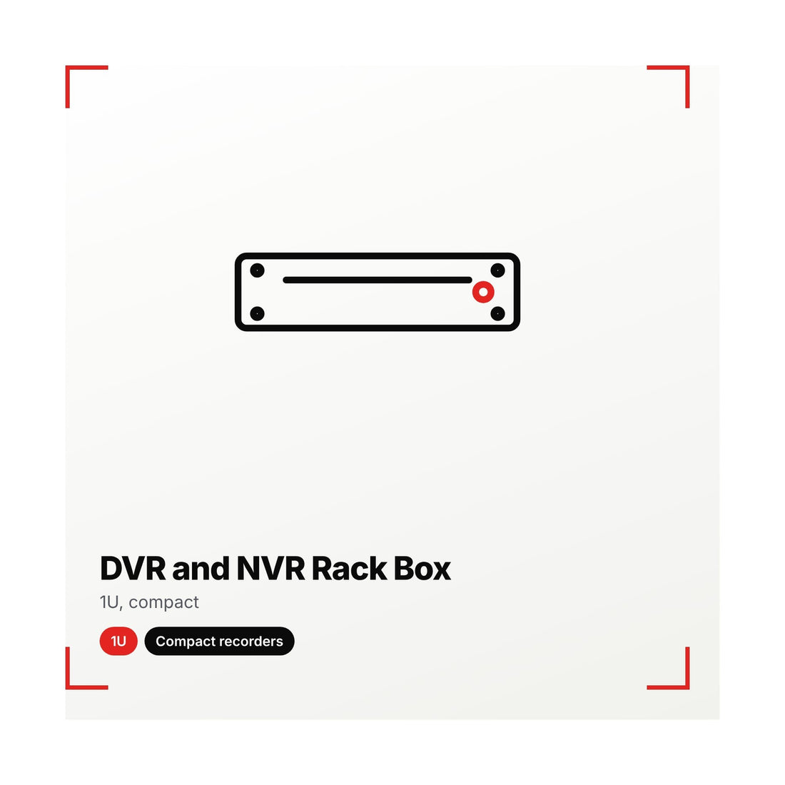 DVR and NVR Rack Box, 1U, illustration